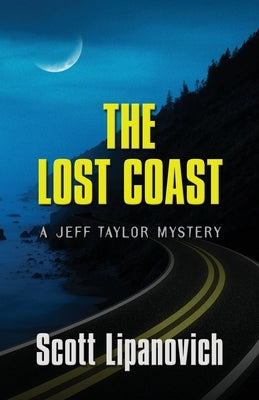 The Lost Coast by Lipanovich, Scott