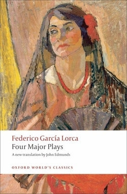 Four Major Plays by GarcÃ­a Lorca, Federico