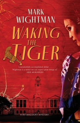 Waking the Tiger by Wightman, Mark
