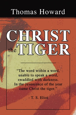 Christ the Tiger by Howard, Thomas