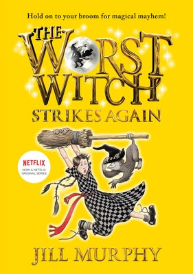 Worst Witch Strikes Again: #2 by Murphy, Jill