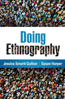 Doing Ethnography by Gullion, Jessica Smartt