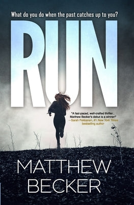 Run: a gripping murder mystery thriller full of twists by Becker, Matthew