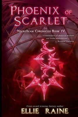 Phoenix of Scarlet: YA Dark Fantasy Adventure by Raine, Ellie