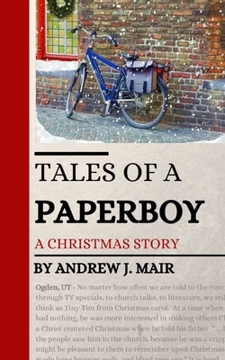 Tales of a Paperboy: A Christmas Story by McCarry, Cat