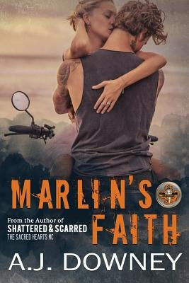 Marlin's Faith: The Virtues Book II by Downey, A. J.