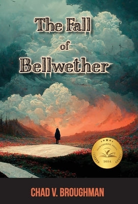 The Fall of Bellwether by Broughman, Chad V.