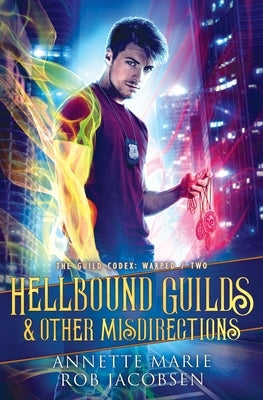 Hellbound Guilds & Other Misdirections by Marie, Annette