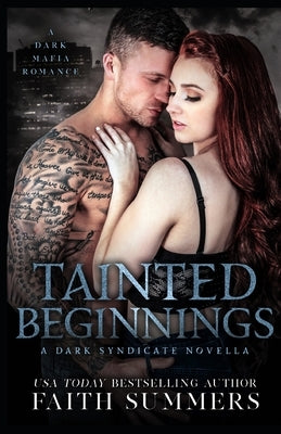 Tainted Beginnings: A Dark Mafia Romance by Gray, Khardine
