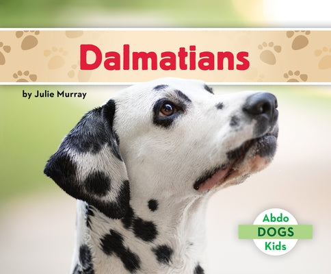 Dalmatians by Murray, Julie