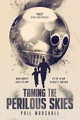 Taming The Perilous Skies by Marshall, Phil