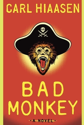 Bad Monkey by Hiaasen, Carl