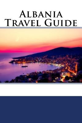 Albania Travel Guide by Anderson, Zach