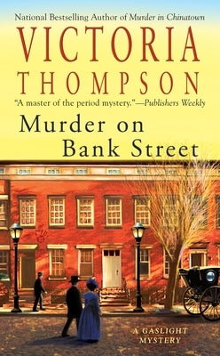 Murder on Bank Street: A Gaslight Mystery by Thompson, Victoria