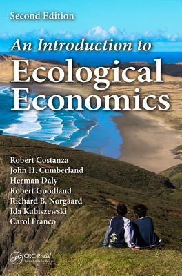 An Introduction to Ecological Economics by Costanza, Robert