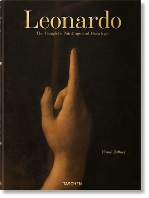 Leonardo. the Complete Paintings and Drawings by Z&#195;&#182;llner, Frank