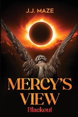 Mercy's View: Blackout by Maze, J. J.