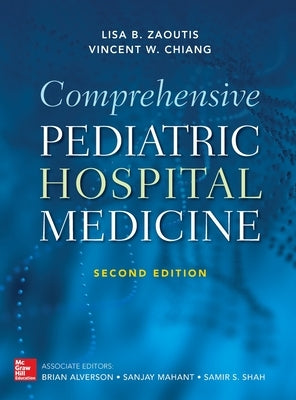 Comprehensive Pediatric Hospital Medicine, Second Edition by Zaoutis, Lisa B.