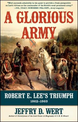 A Glorious Army by Wert, Jeffry D.