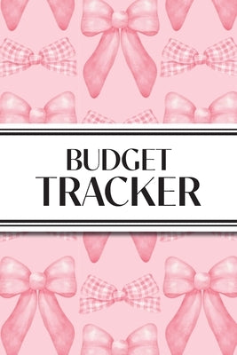Budget Tracker (Pink Bows): 6"x9" Monthly Finance Organizer for Expenses, Savings, and Debt; Manage Your Money Notebook by Revive Stationery