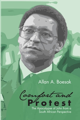 Comfort and Protest by Boesak, Allan Aubrey