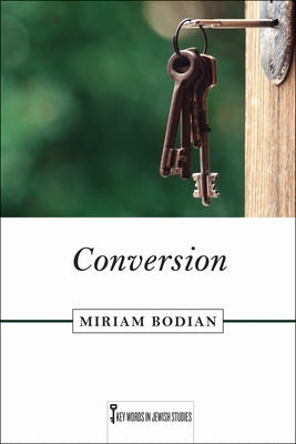 Conversion by Bodian, Miriam