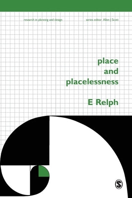 Place and Placelessness by Relph, Edward