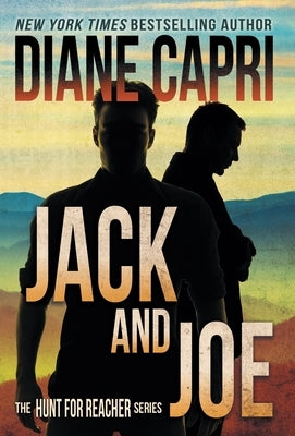 Jack and Joe: The Hunt for Jack Reacher Series by Capri, Diane