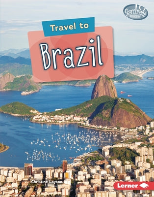 Travel to Brazil by Layton, Christine