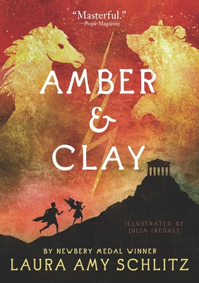 Amber and Clay by Schlitz, Laura Amy