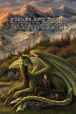 Scales and Honor: Emerald Secrets by Lee, Justin a.