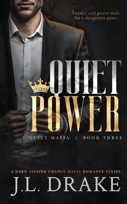 Quiet Power by Drake, J. L.