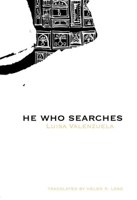 He Who Searches by Valenzuela, Luisa