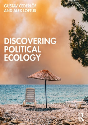 Discovering Political Ecology by Cederl&#195;&#182;f, Gustav