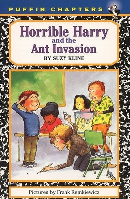 Horrible Harry and the Ant Invasion by Kline, Suzy