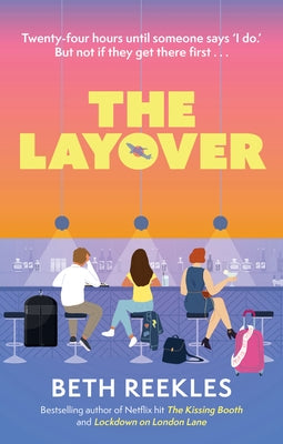 The Layover by Reekles, Beth