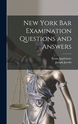 New York bar Examination Questions and Answers by Jacobs, Joseph