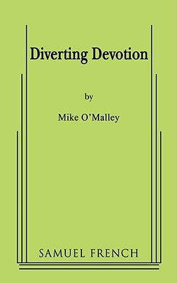 Diverting Devotion by O'Malley, Mike