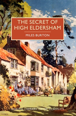 The Secret of High Eldersham by Burton, Miles