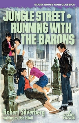 Jungle Street / Running With the Barons by Silverberg, Robert