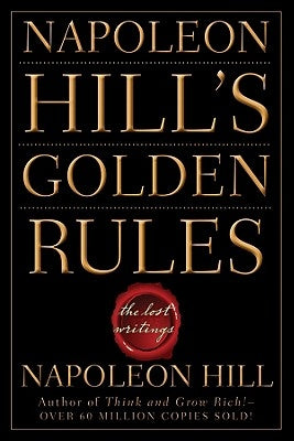 Napoleon Hill's Golden Rules by Hill, Napoleon