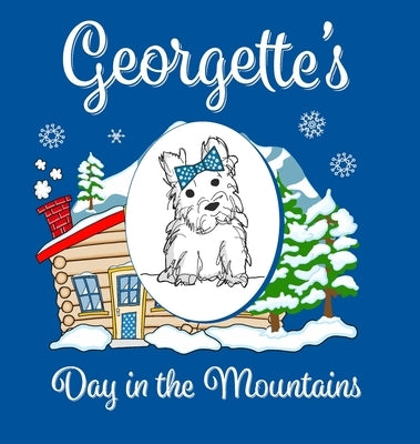 Georgette's Day in the Mountains by McGue, Monica