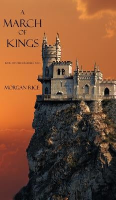 A March of Kings by Rice, Morgan