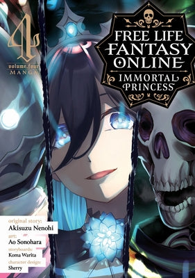 Free Life Fantasy Online: Immortal Princess (Manga) Vol. 4 by Nenohi, Akisuzu