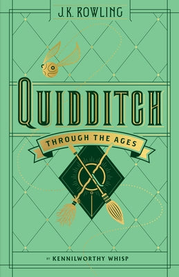 Quidditch Through the Ages by Rowling, J. K.