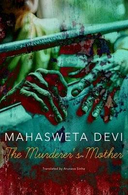 The Murderer's Mother by Devi, Mahasweta