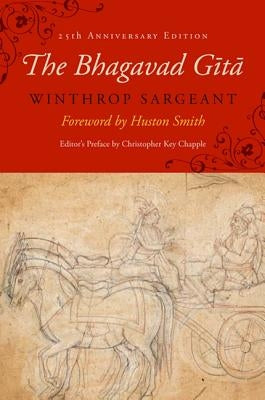 The Bhagavad Gita: Twenty-Fifth-Anniversary Edition by Sargeant, Winthrop