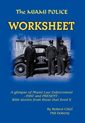 The Miami Police Worksheet by Doherty, Phil