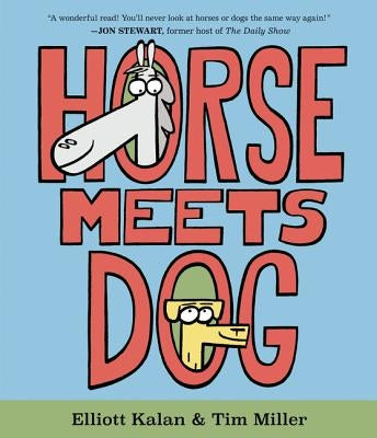 Horse Meets Dog by Kalan, Elliott