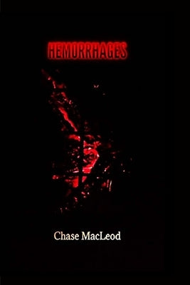 Hemorrhages by MacLeod, Chase